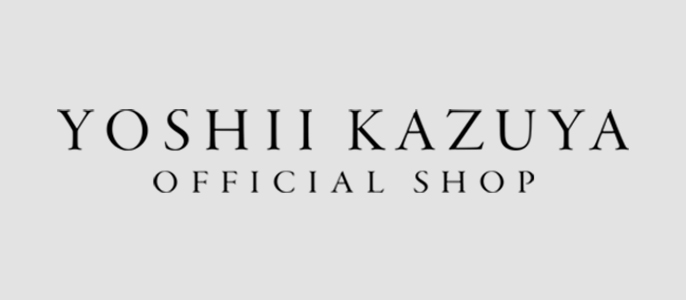 YOSHII KAZUYA OFFICIAL SHOP